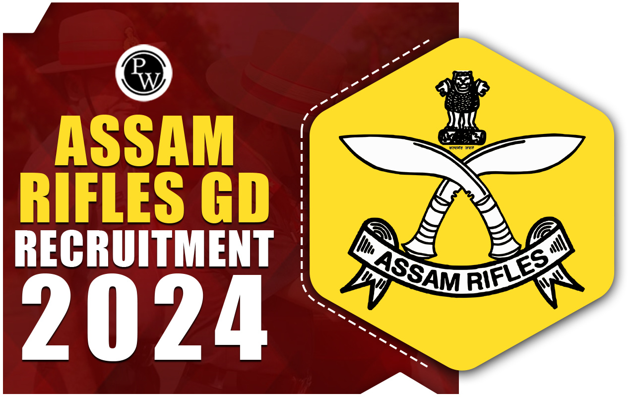 Assam Rifles GD Recruitment 2024