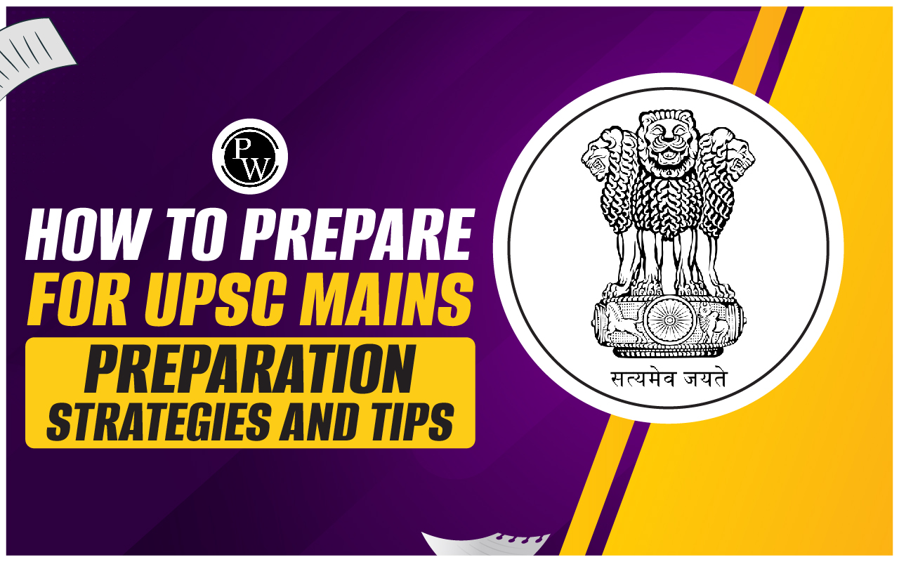 How To Prepare For UPSC Mains