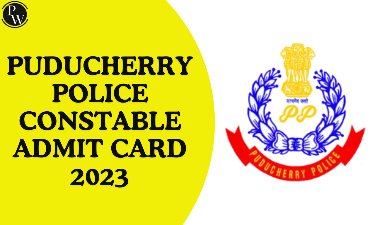 Puducherry Police Constable Admit Card 2023