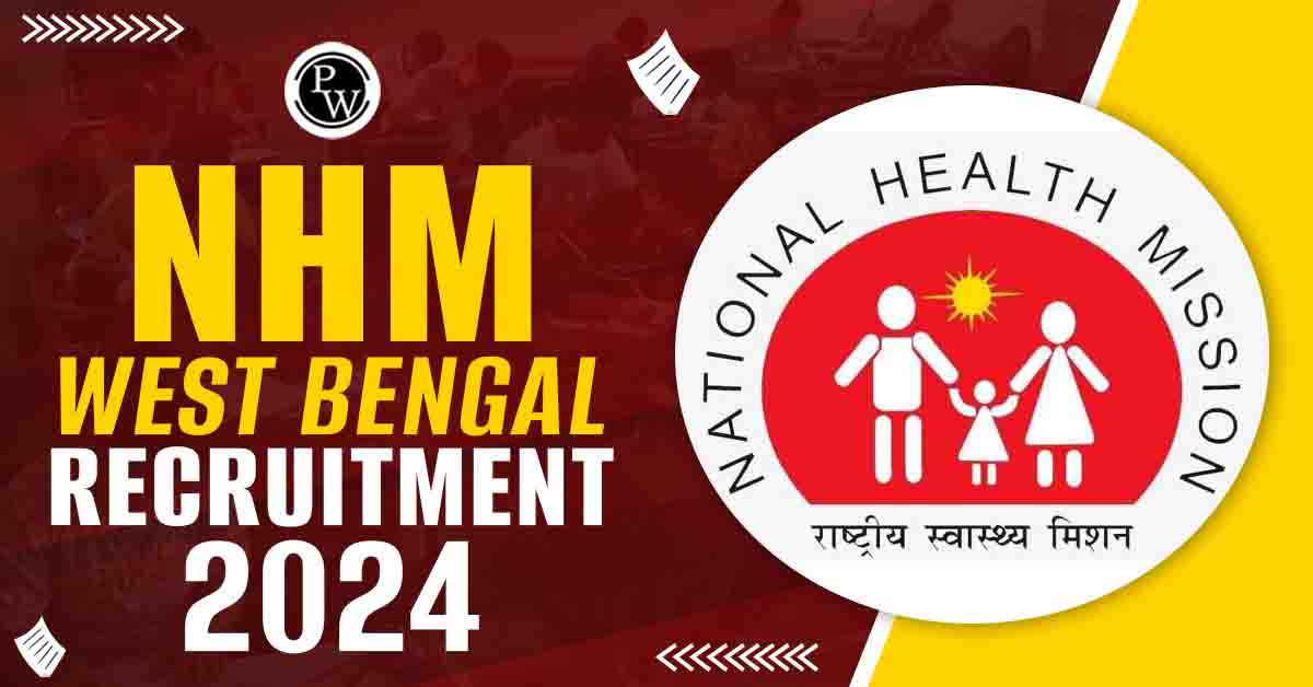 NHM West Bengal Recruitment 2024