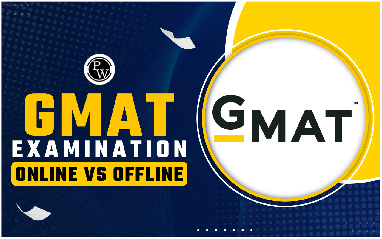 GMAT Online vs Offline 2024: Which Exam is Suitable for MBA Aspirants?