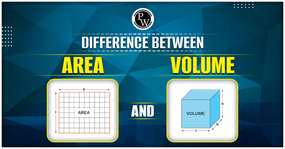 Difference Between Area And Volume