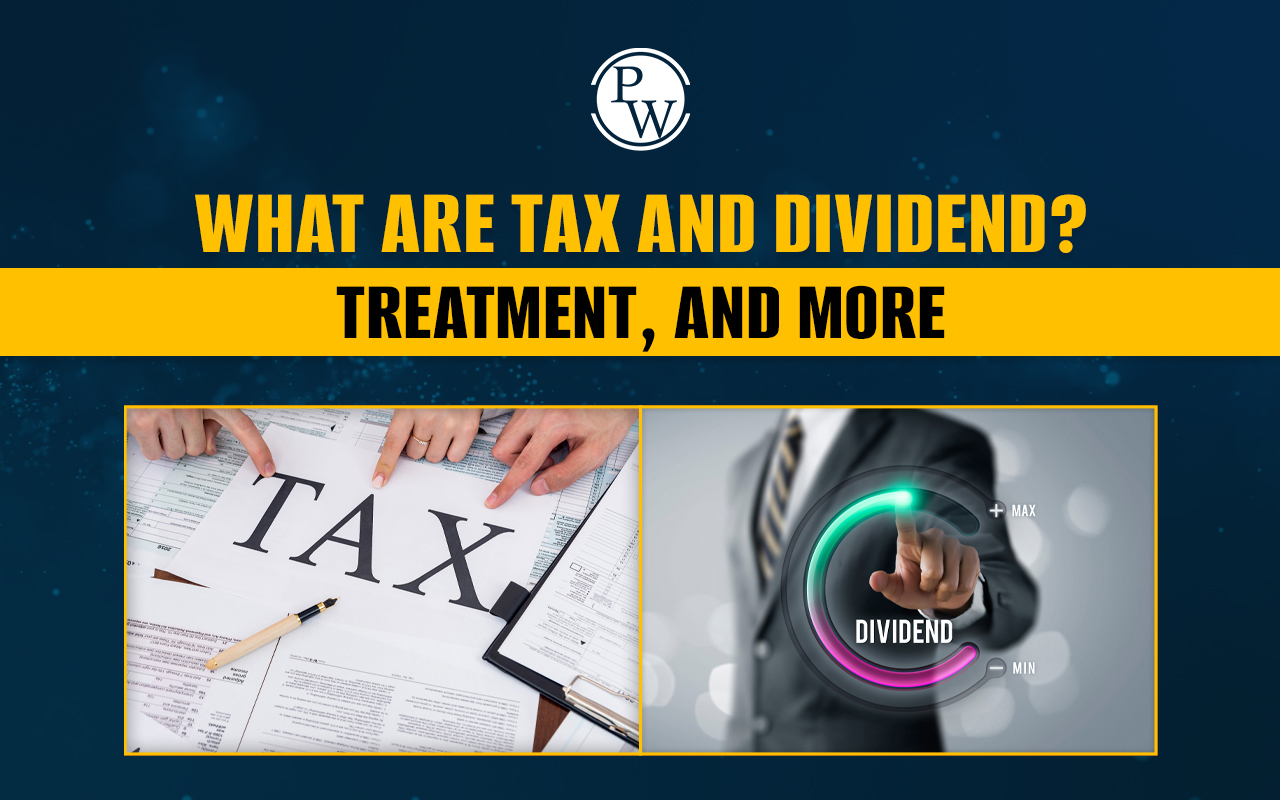 Tax and Dividend