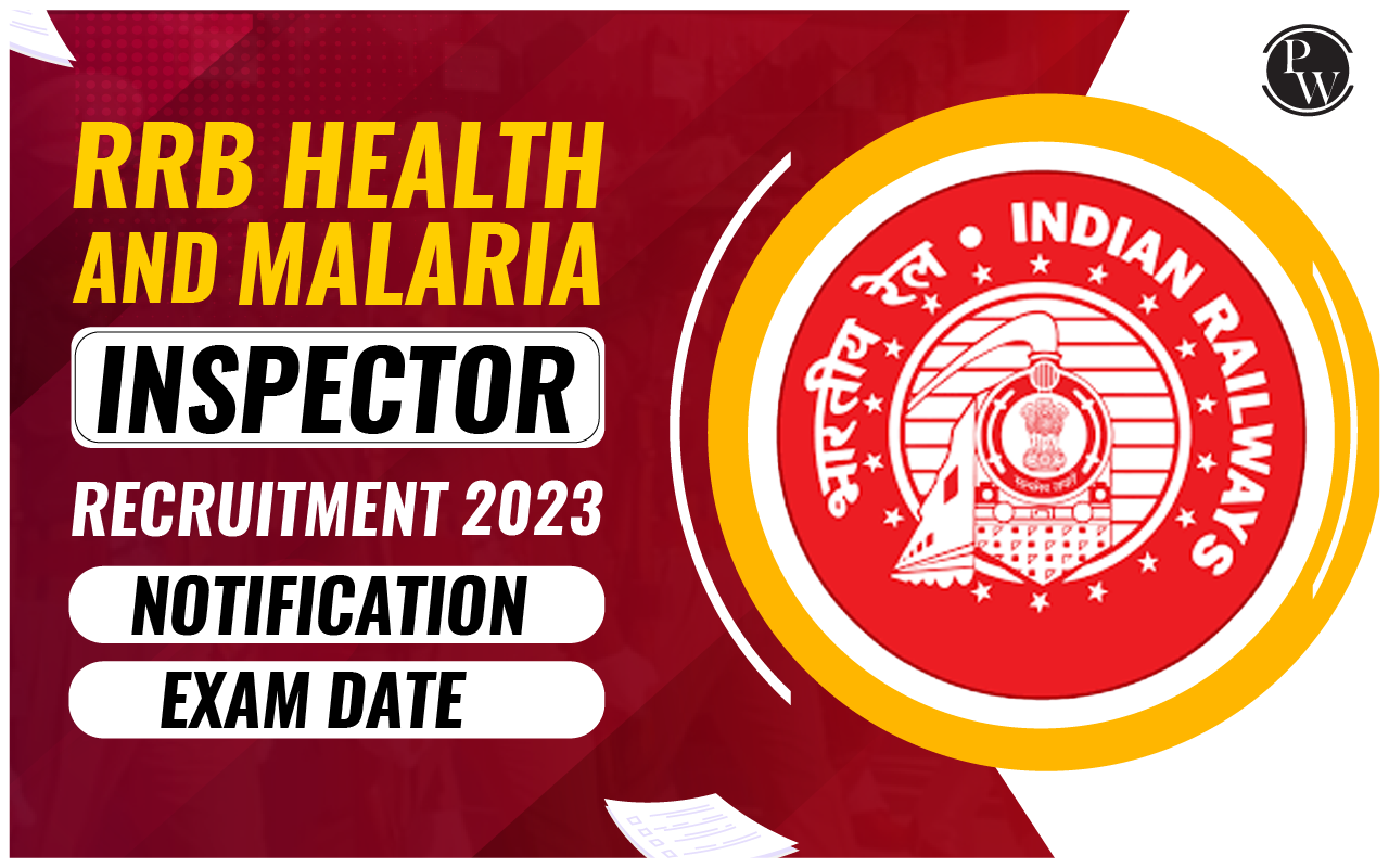 RRB Health and Malaria Inspector Recruitment 2023 Notification, Exam Date