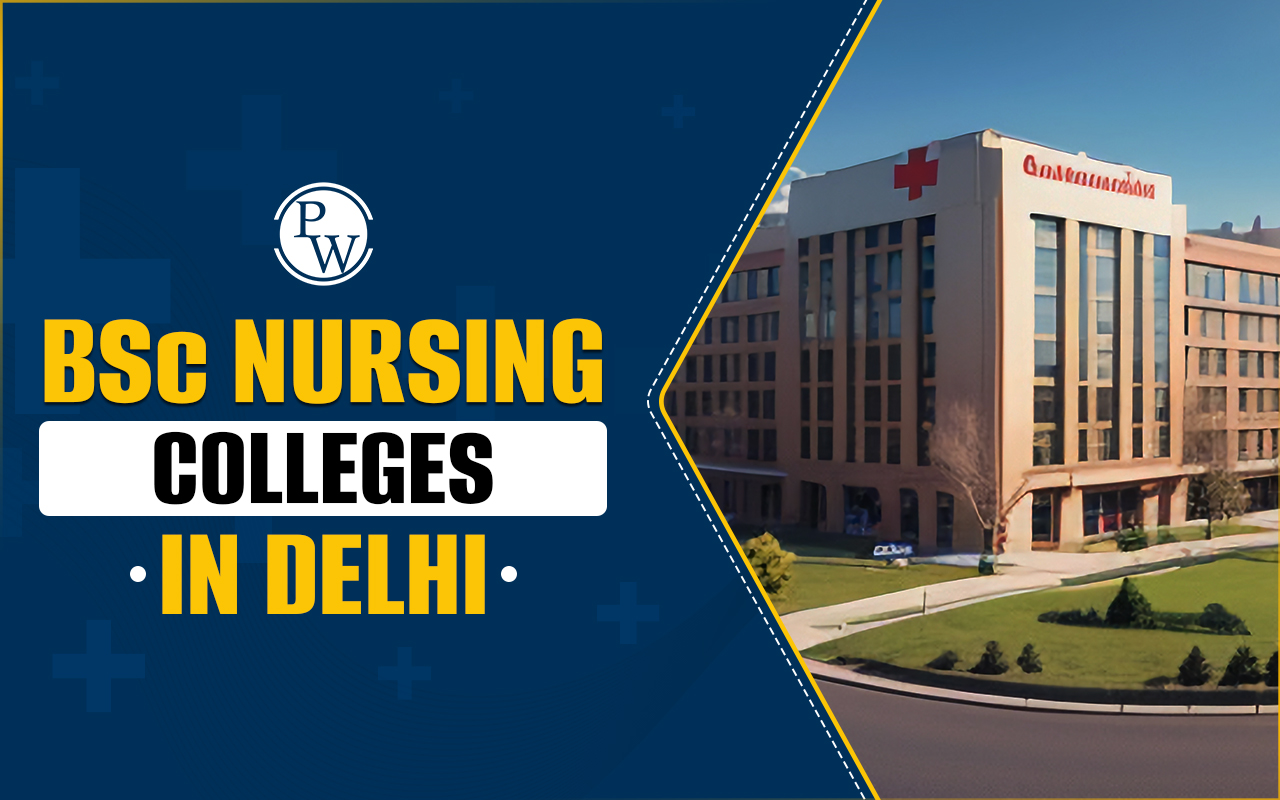BSc Nursing Colleges in Delhi