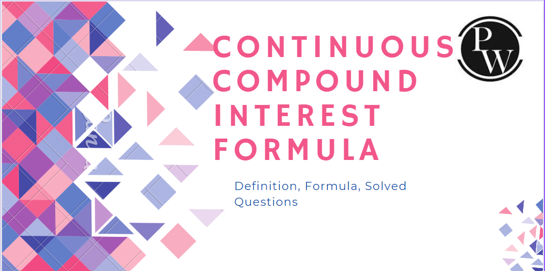 Continuous Compound Interest Formula