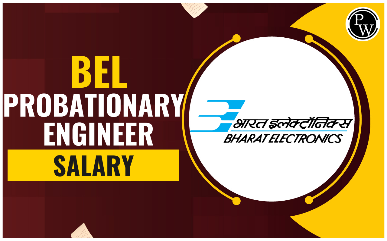 BEL Probationary Engineer Salary