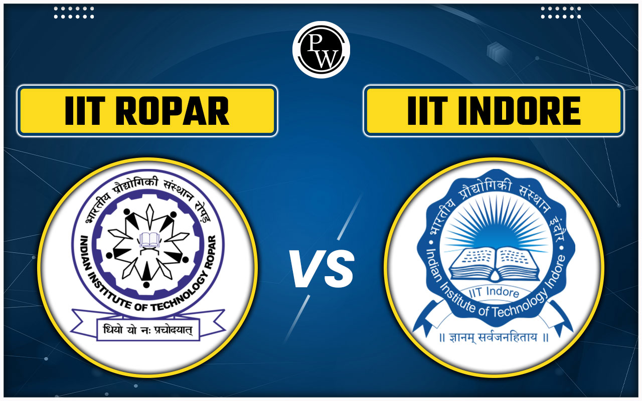 IIT Ropar vs IIT Indore