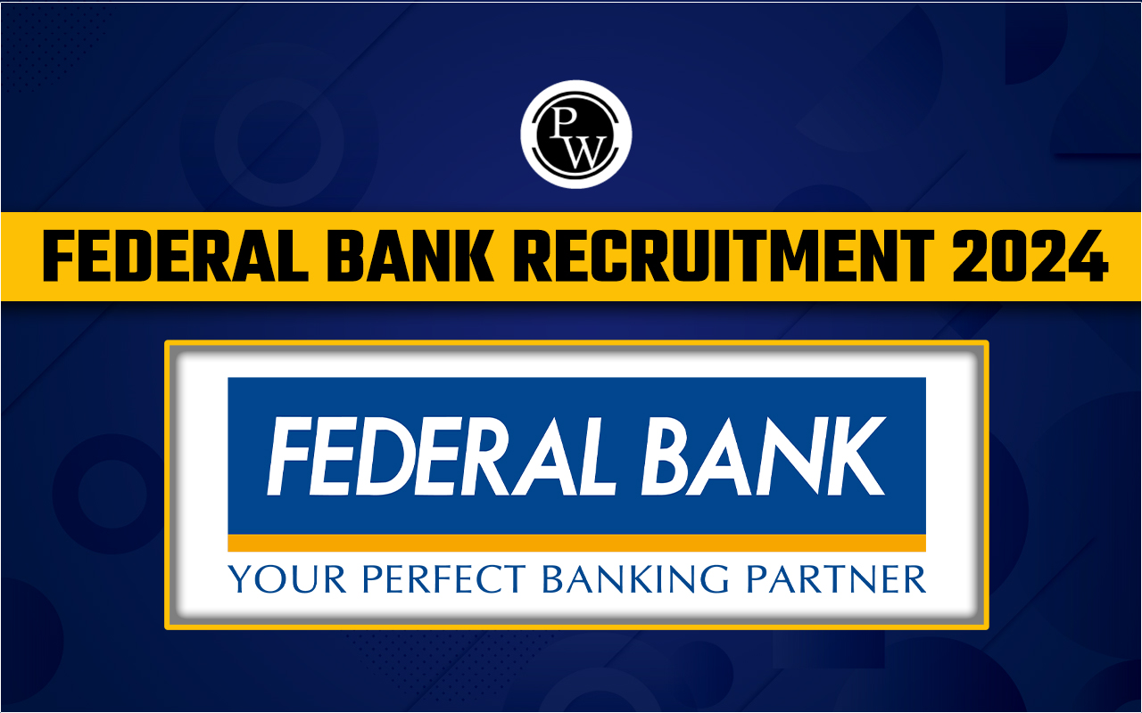 Federal Bank Recruitment 2024
