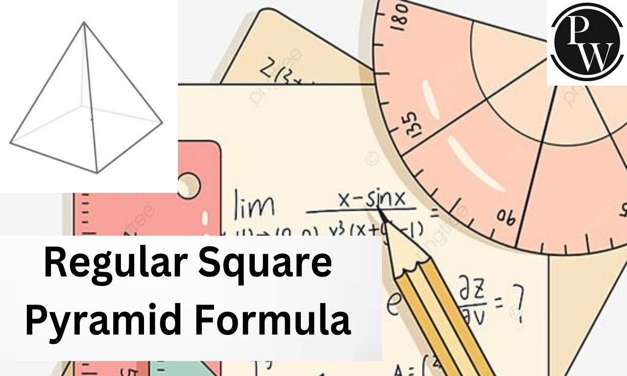Regular Square Pyramid Formula