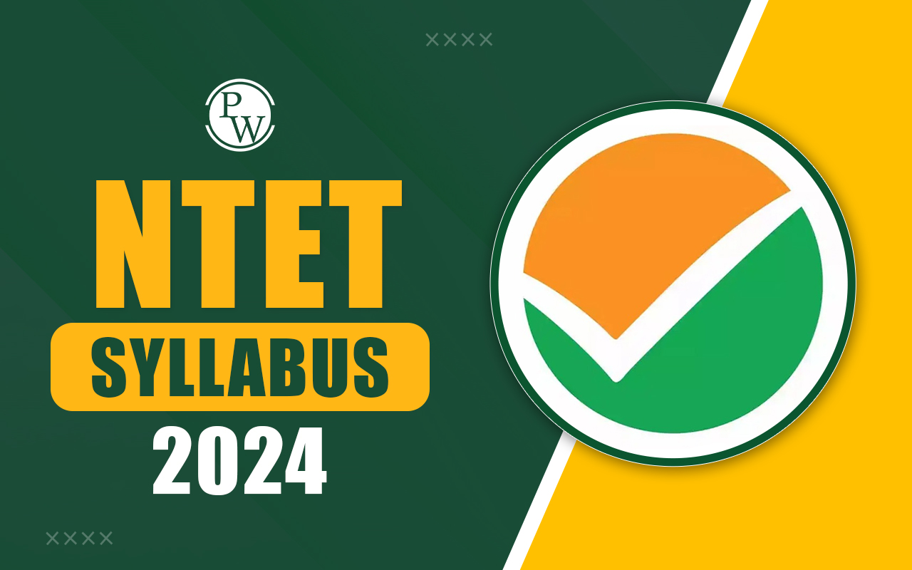 NTET Syllabus 2024