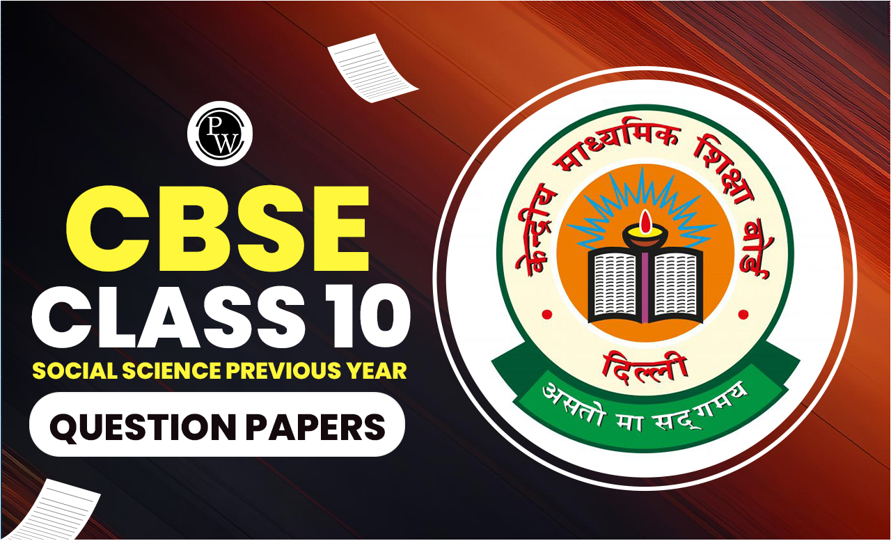 CBSE Class 10 Social Science Previous Year Question Papers