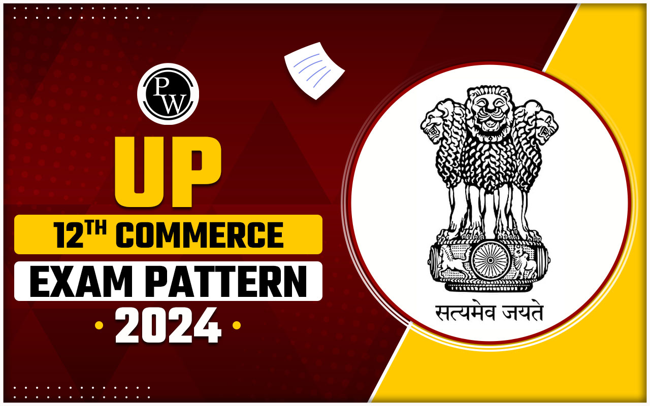 UP 12th Commerce Exam Pattern 2024