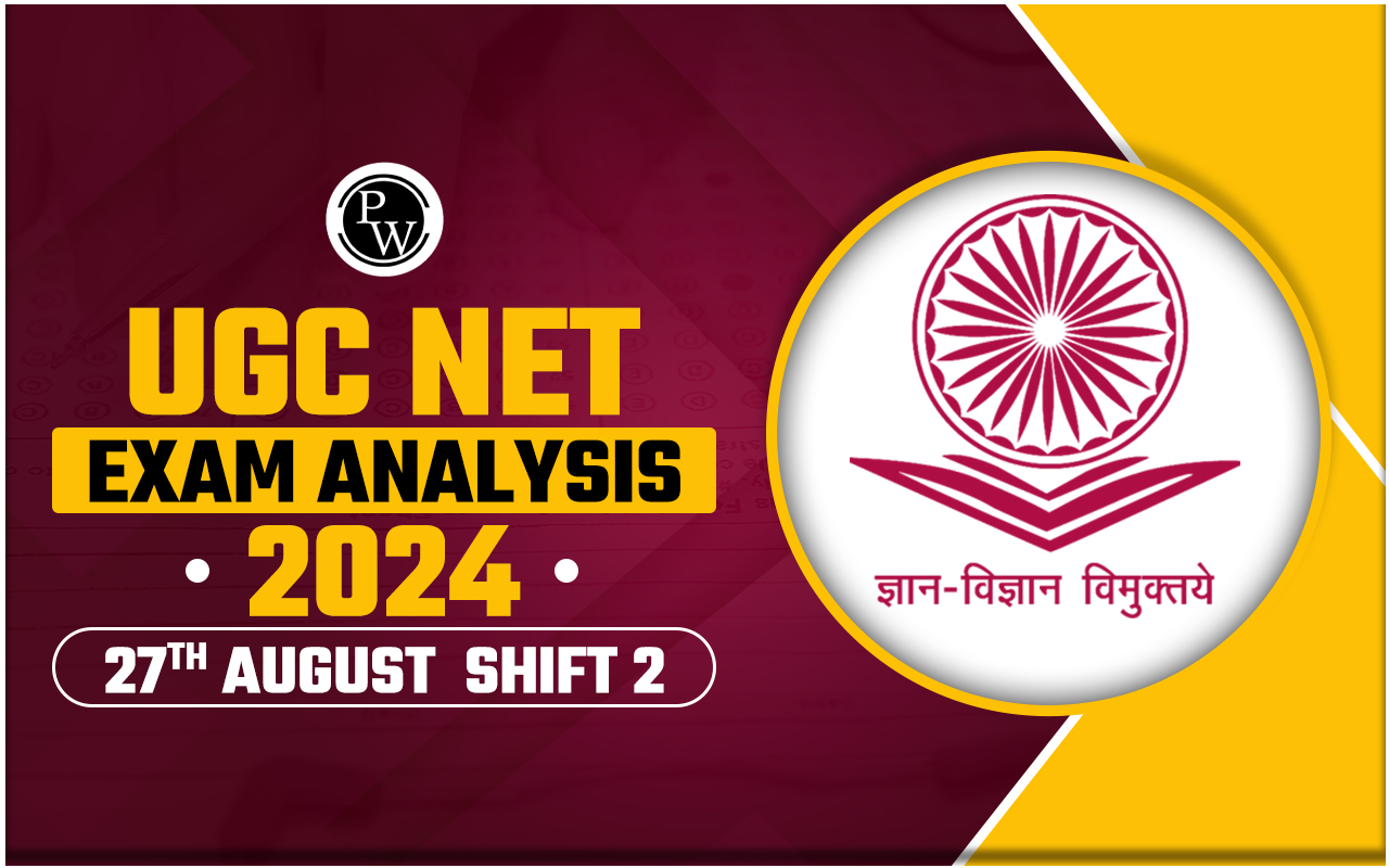 UGC NET Exam Analysis 2024 27th August Shift 2