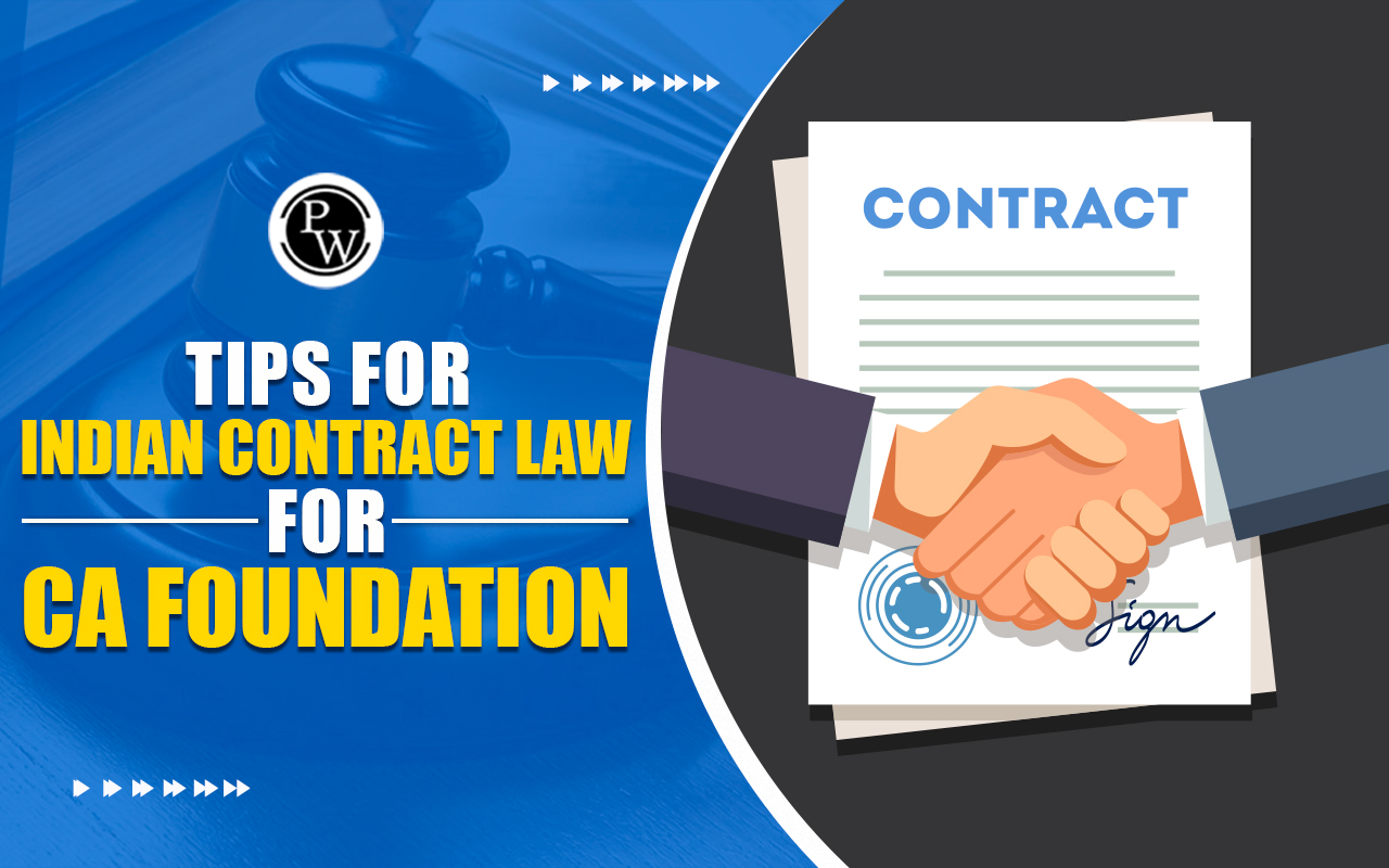 Tips For Indian Contract Act CA Foundation