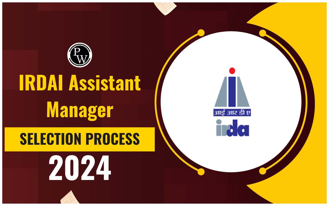 IRDAI Assistant Manager Selection Process