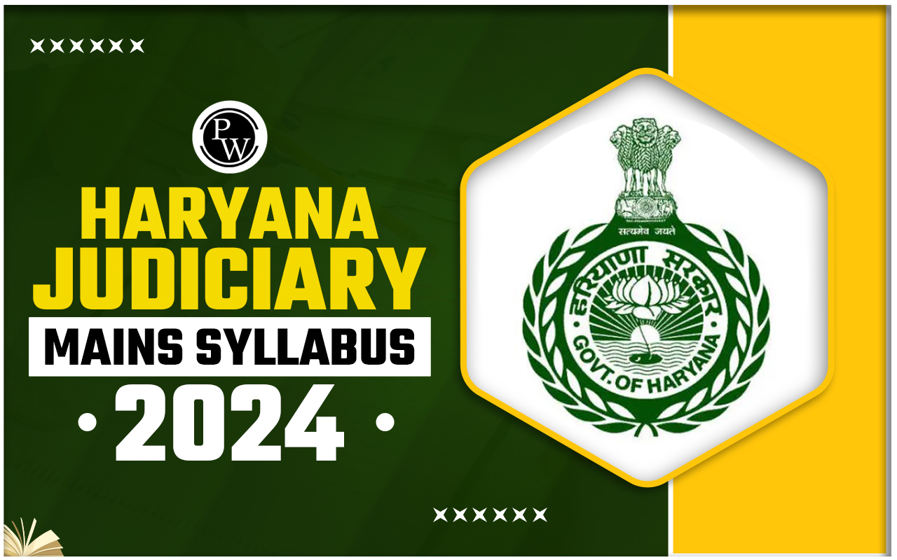 Haryana Judiciary Mains Syllabus 2024