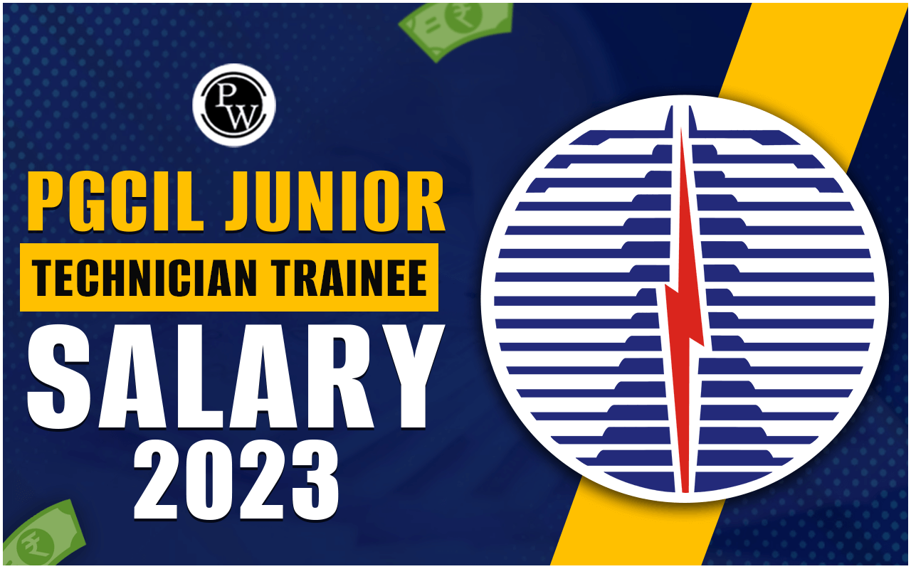 PGCIL Junior Technician Trainee Salary 2023