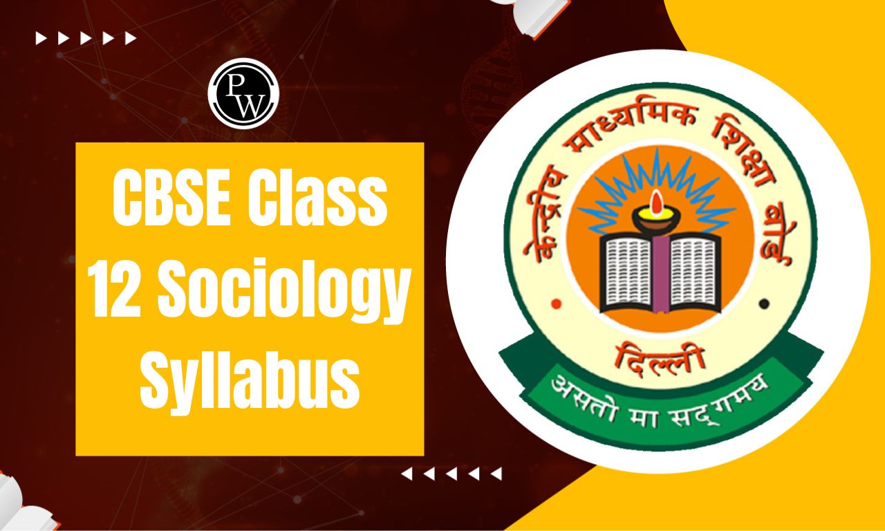 CBSE Class 12 Sociology Syllabus