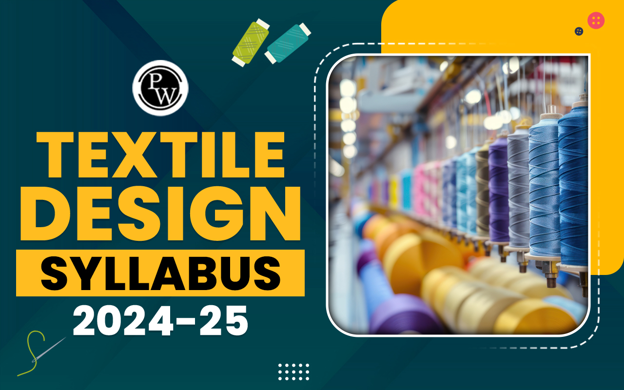 Textile Design Syllabus 2024-25