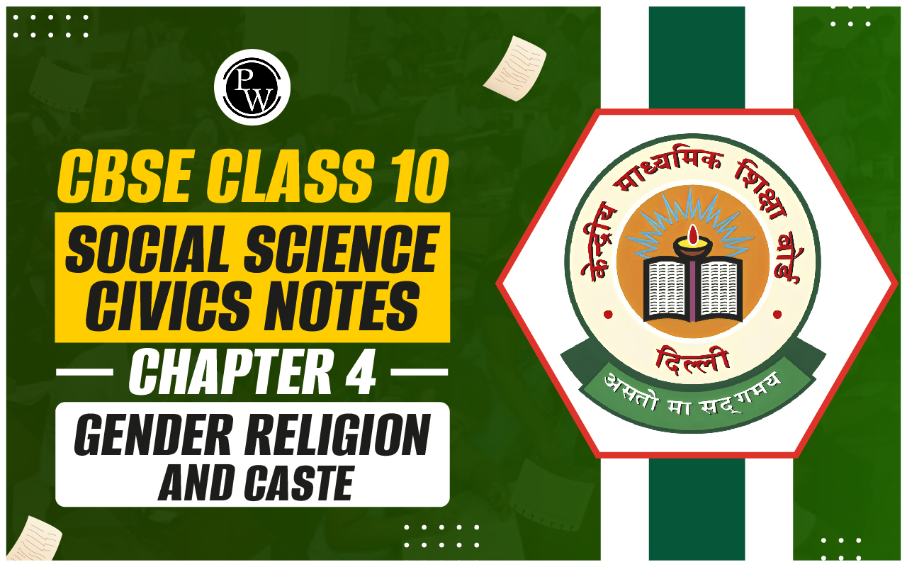 CBSE Class 10 Social Science Civics Notes Chapter 4