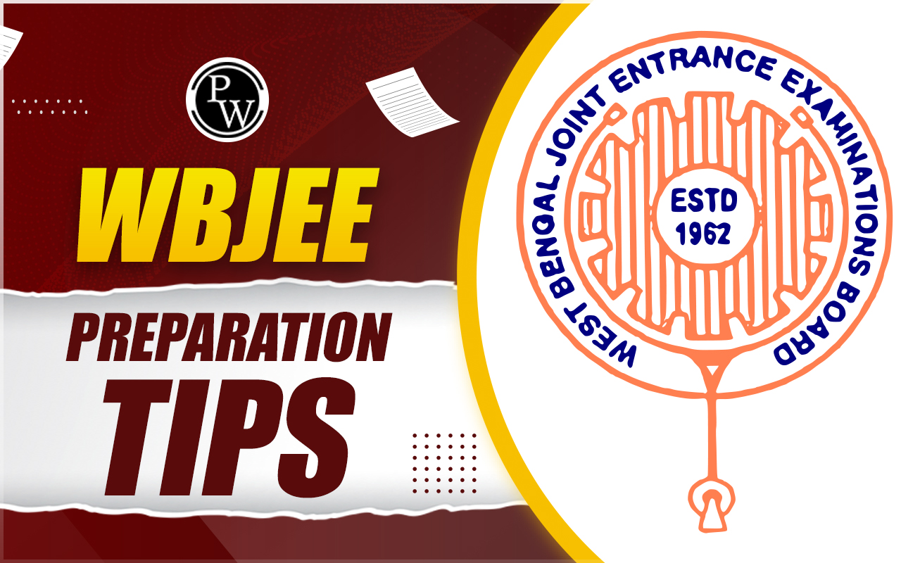 WBJEE Preparation Tips 2024