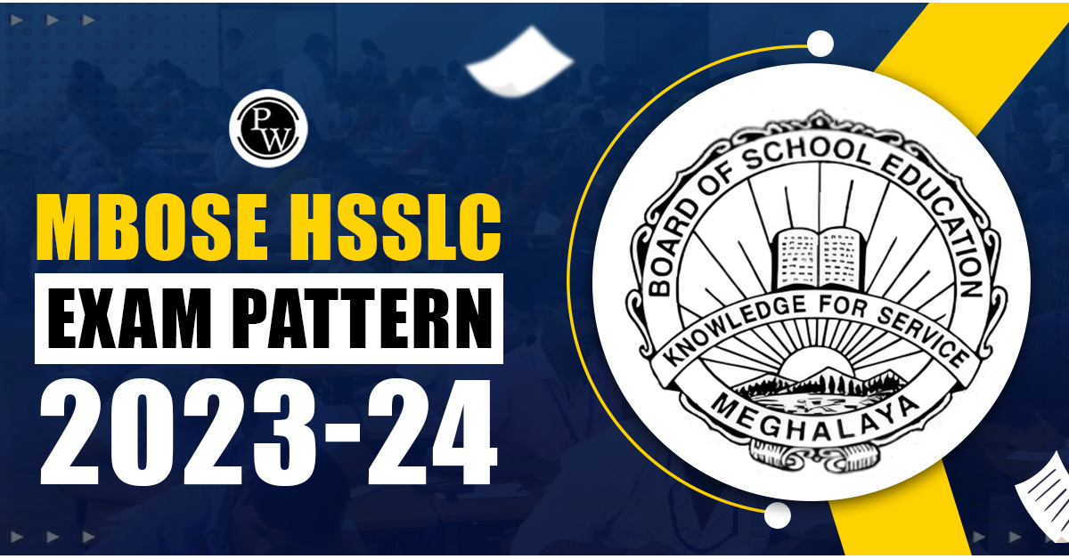 MBOSE HSSLC Exam Pattern 2023-24