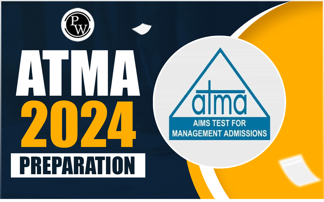 ATMA 2024 Preparation, Check Section-wise Strategies and Important Topics 