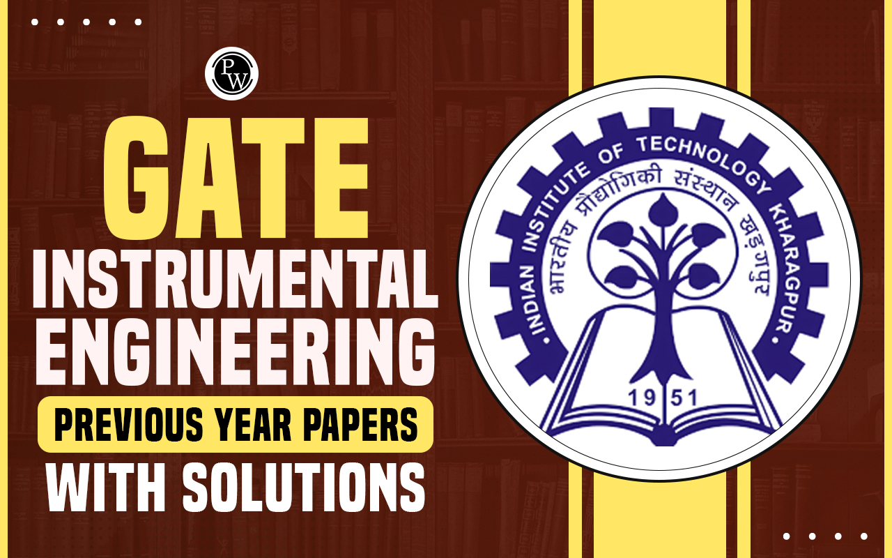 GATE Instrumentation Engineering Previous Year Papers with Solutions