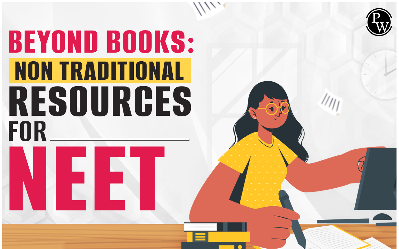 Beyond Books: Non Traditional Resources for NEET