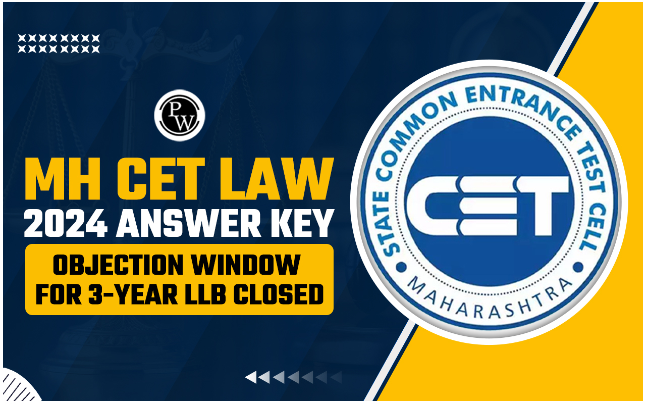 MH CET Law 2024 Answer Key Objection Window for 3-Year LLB