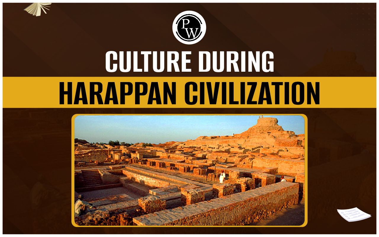 Culture During Harappan Civilization