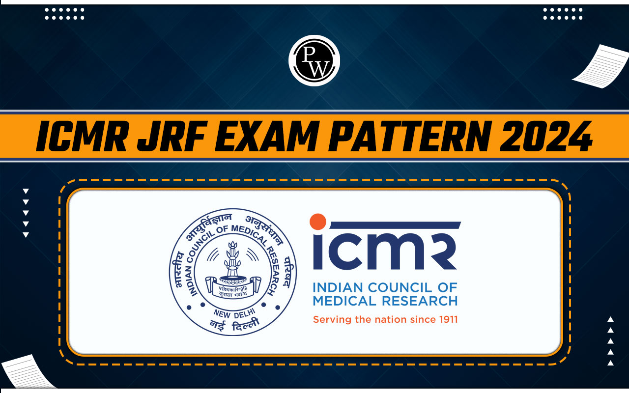 ICMR JRF Exam Pattern 2024, Marking Scheme, Question Type, Tips
