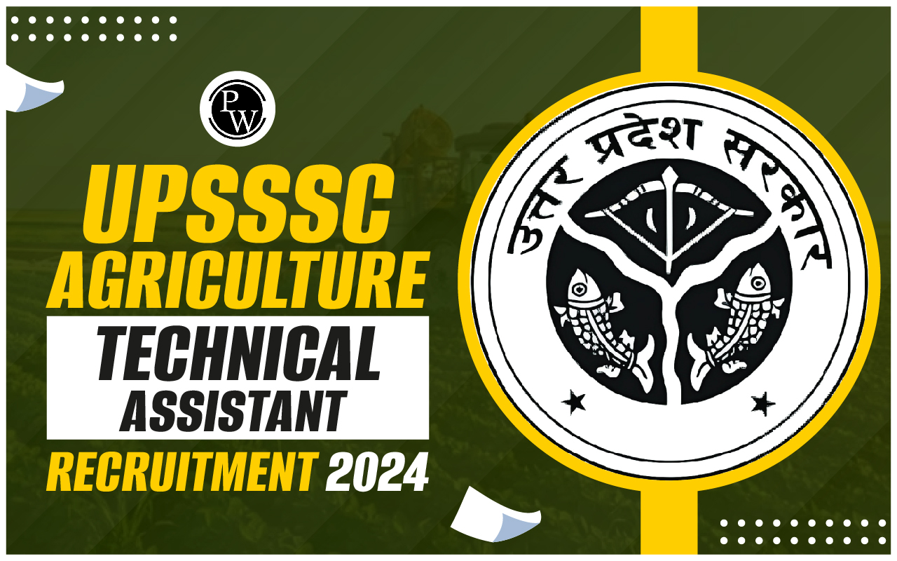UPSSSC Agriculture Technical Assistant Recruitment 2024