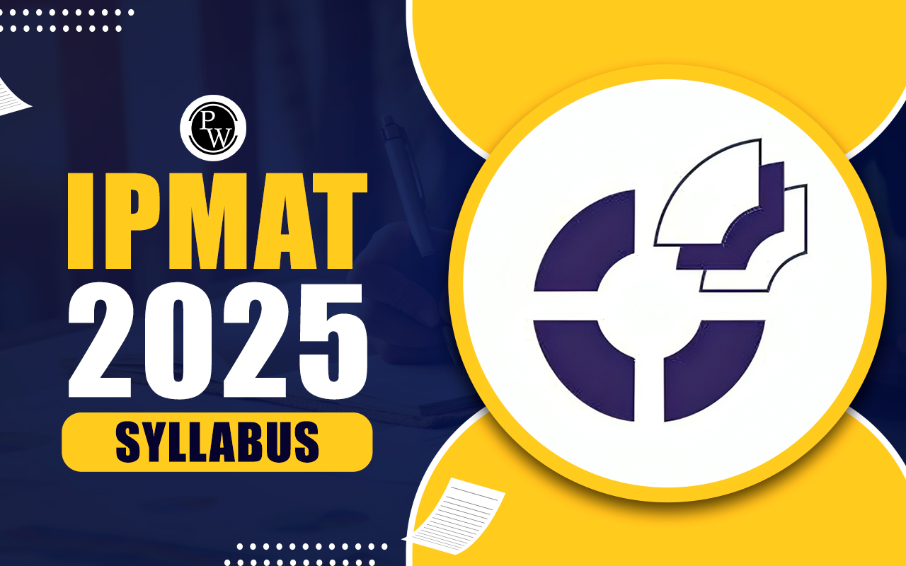 IPMAT Syllabus 2025 PDF, Check Section Wise Topics of IIM Rohtak and ...