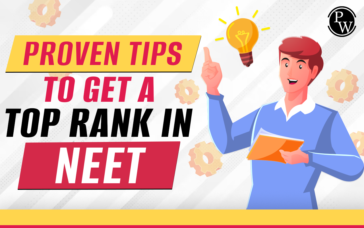 Proven Tips to Get a Top Rank in NEET