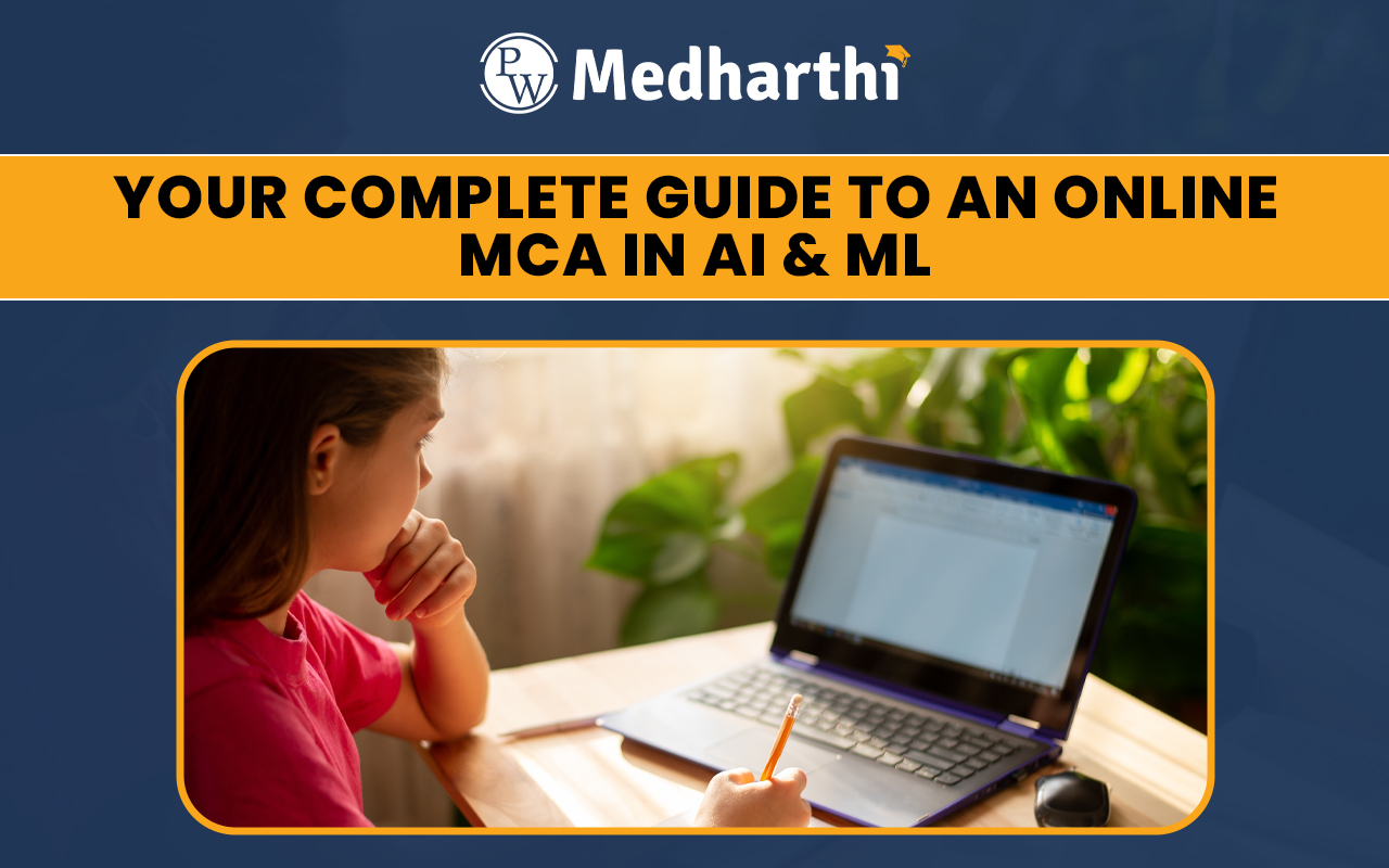 Your Complete Guide to an Online MCA in AI & ML