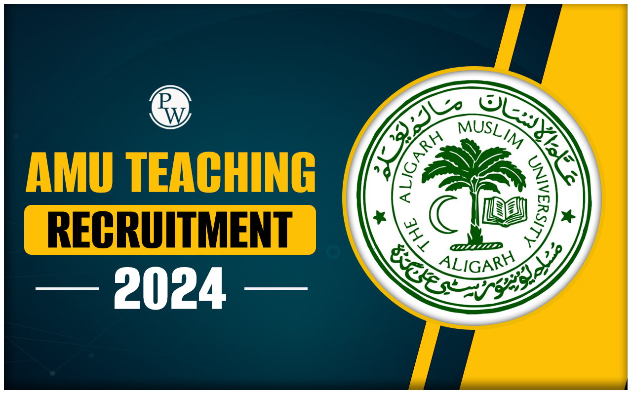 AMU Teaching Recruitment 2024