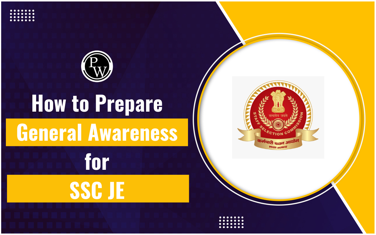 How to Prepare General Awareness for SSC JE