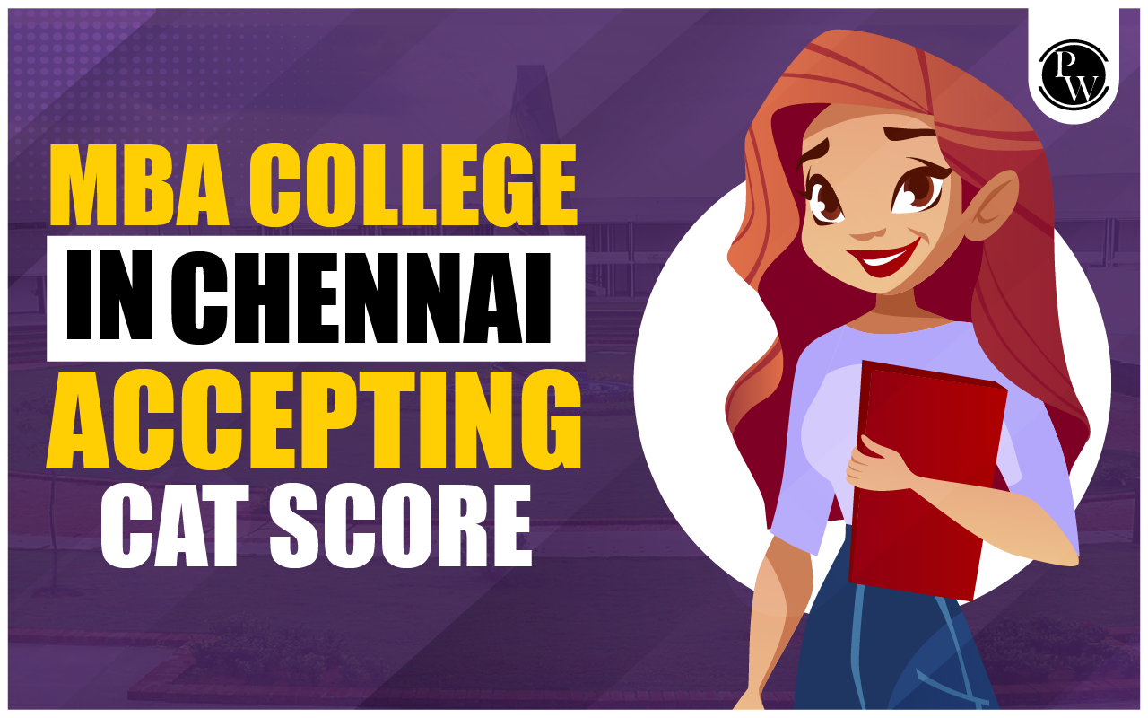 MBA colleges in Chennai accept CAT score