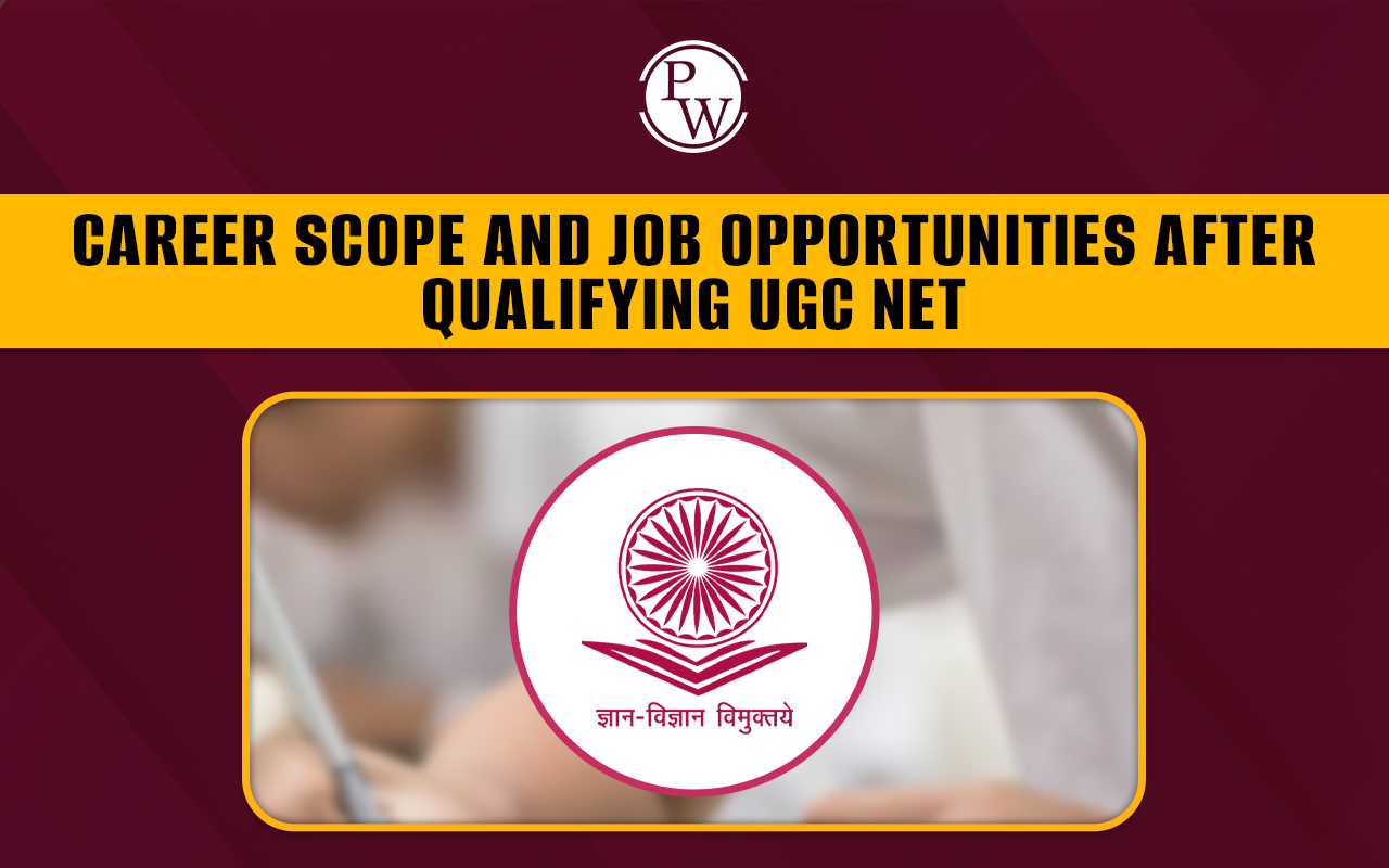 Job Opportunities After Qualifying UGC NET