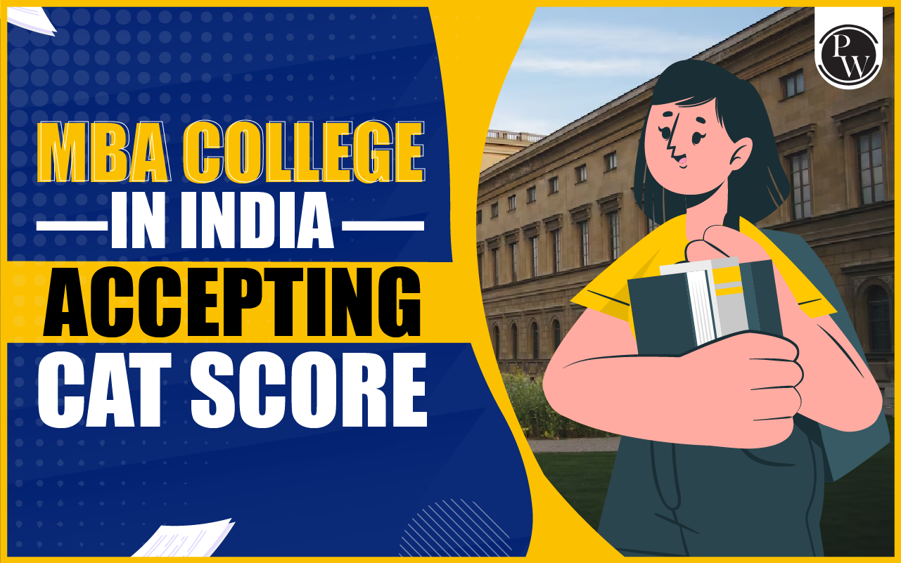 MBA Colleges Accepting CAT Score