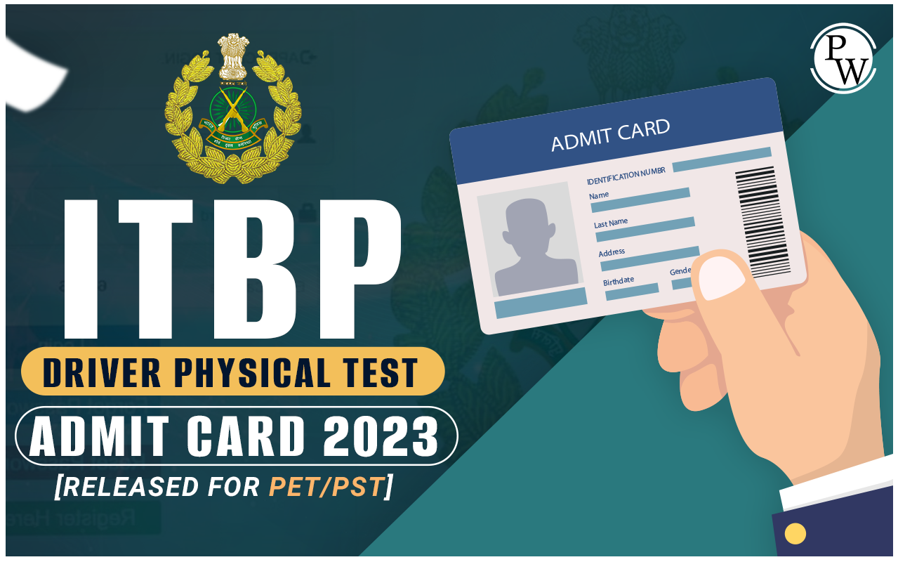 ITBP Driver Physical Test Admit Card 2023 Released for PET/PST