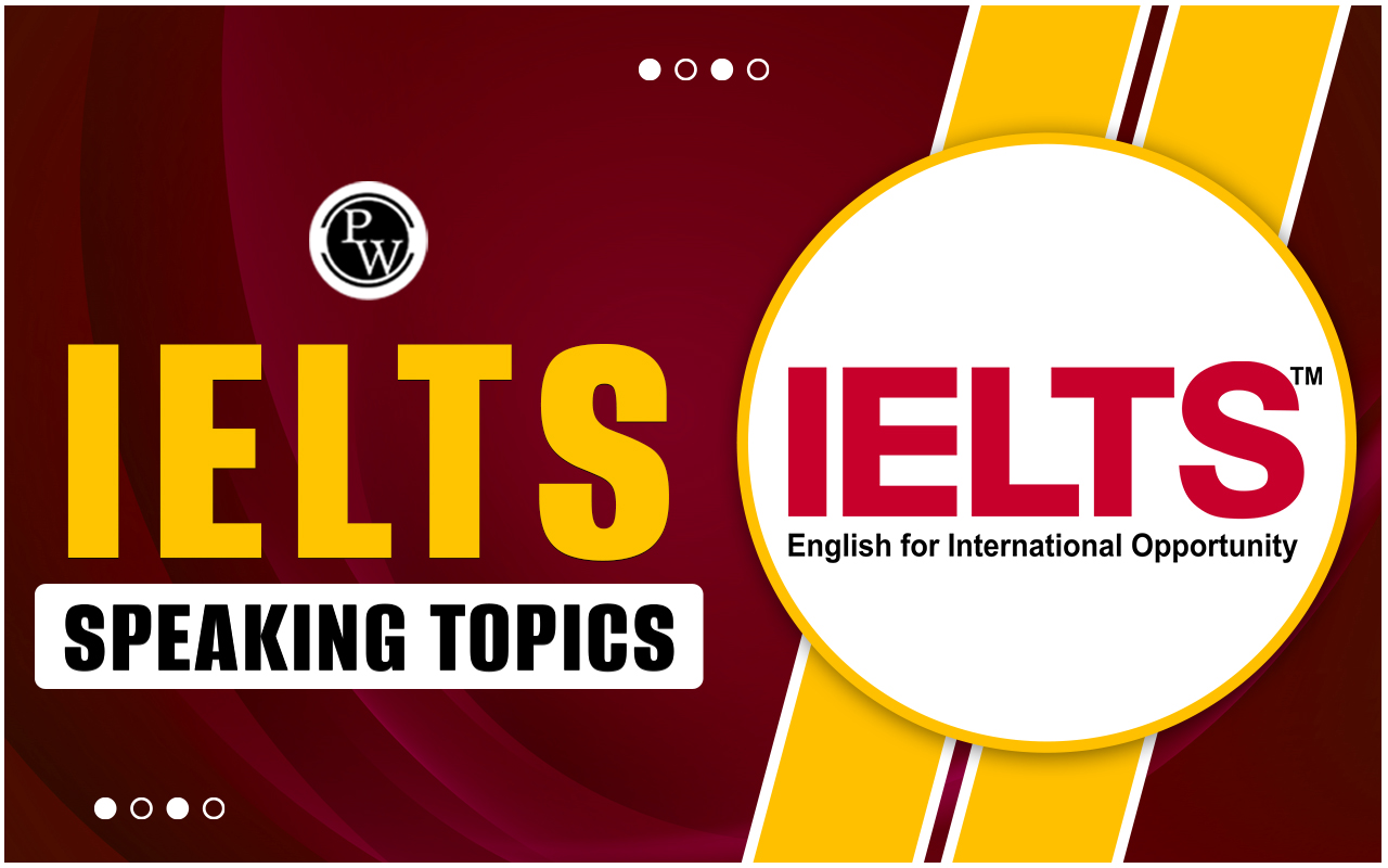 IELTS Speaking Topics