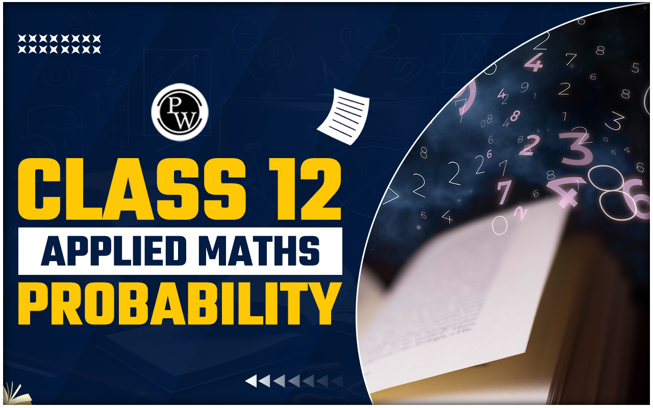 CBSE Class 12 Applied Maths Probability