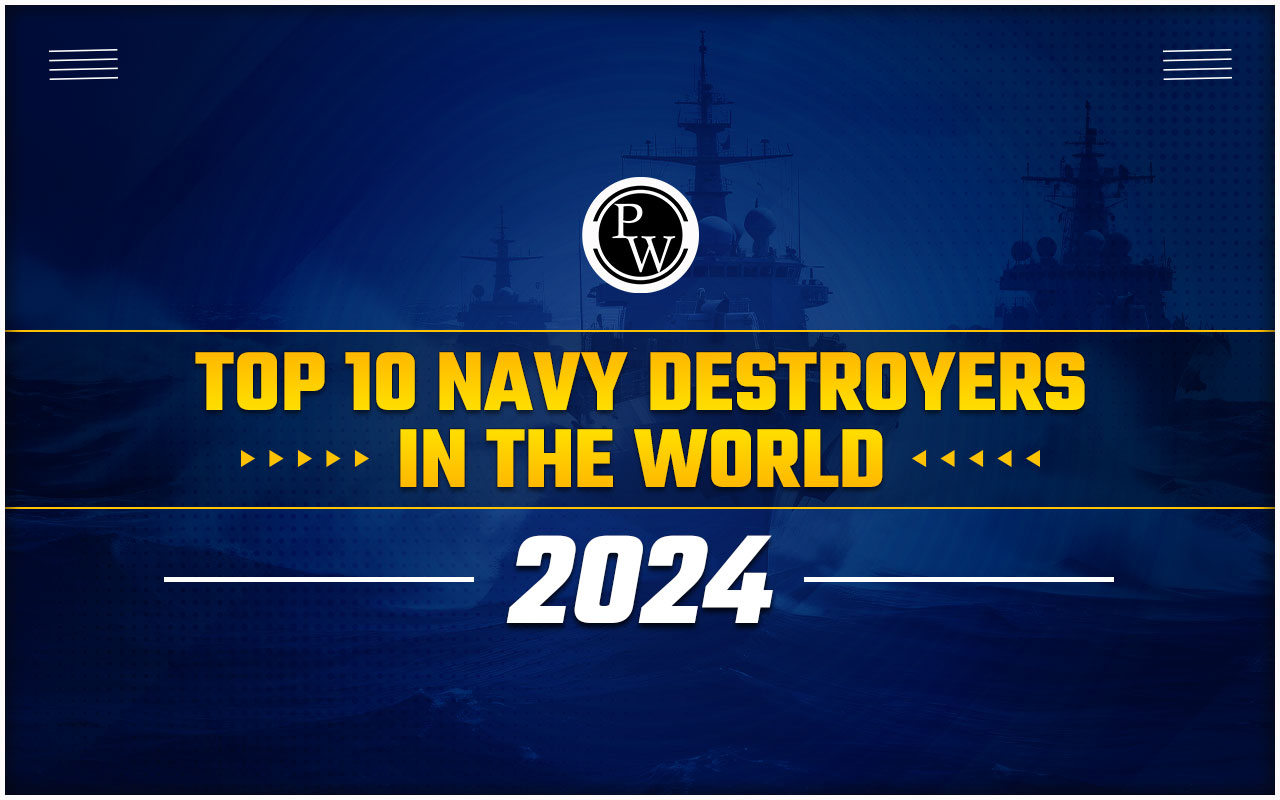 Top 10 Navy Destroyers in the World 2024