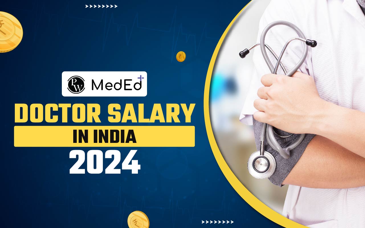 Doctor Salary in India 2024, Sector, Specialisation, And Degree Wise
