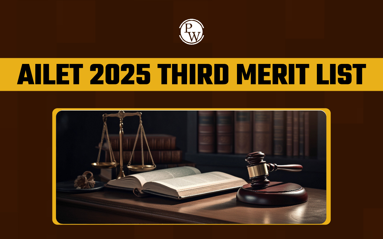 AILET 2025 Third Merit List, Release Date, Steps to Download PDF