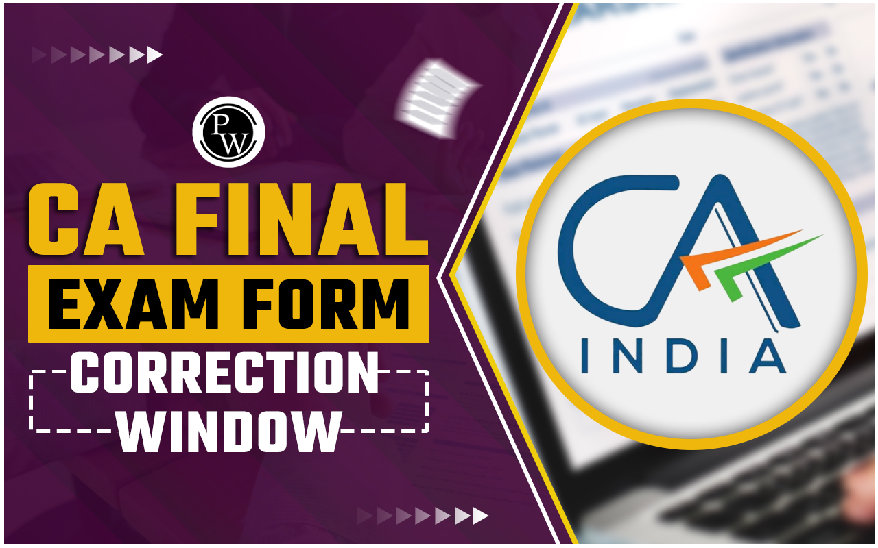CA Final Exam Form Correction Window