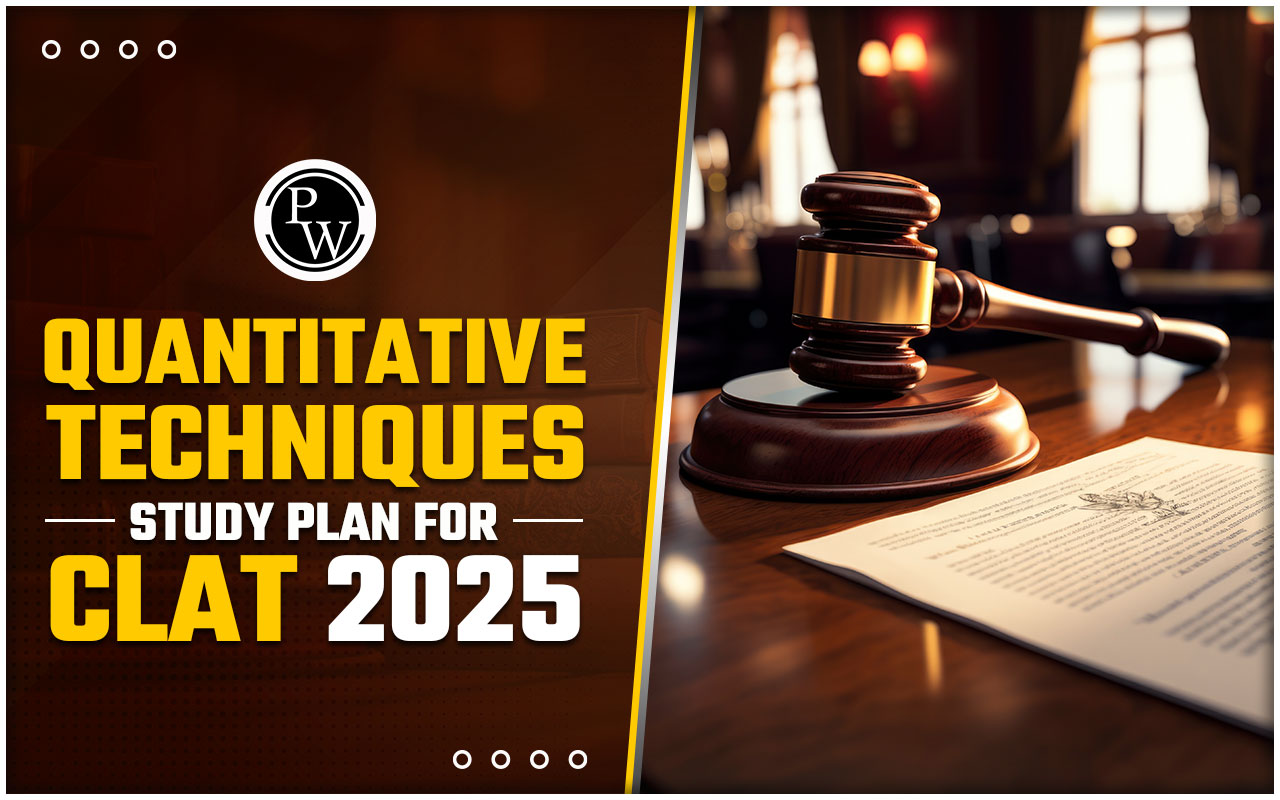Quantitative Techniques Study Plan for CLAT 2025